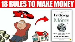 18 Wealth Lessons Learned From The Psychology of Money