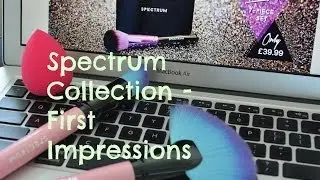 Spectrum Collection Brushes   First Impressions