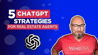 Uncover the Power of 5 ChatGPT Strategies to Revolutionize Real Estate!