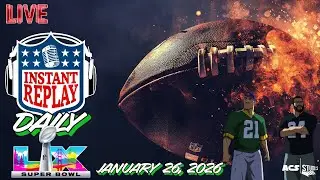 INSTANT REPLAY DAILY 1.26.2026 📱