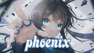 Nightcore - Phoenix (RIELL) - (Lyrics)