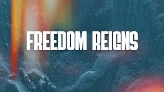 Freedom Reigns | Pastor Robert Chapa