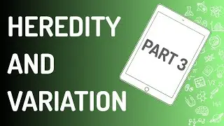 Heredity and Variation - Part 3 | Mendel's Laws of Heredity | Bio Desk | Dr. Nayan