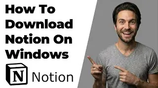 How To Download Notion On Windows (2026 Easy Guide)