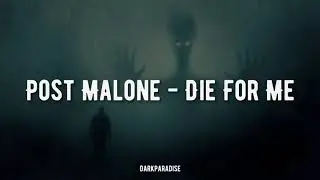 Post Malone - Die For Me (Lyrics ) ft. Future, Halsey