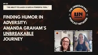Finding humor in Adversity: Amanda Graham's Unbreakable Journey