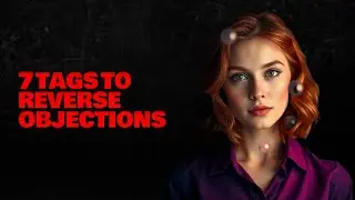 7 Tag Questions To Reverse Her Objections