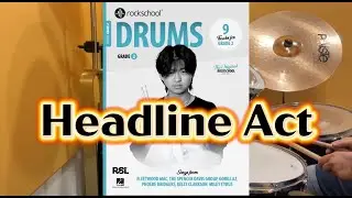 Headline Act (Rockschool Original) Rockschool Drums Grade 2 (New Syllabus 2024)