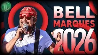 BELL MARQUES CARNAVAL 2026 CD ATUALIZADO M&Uacute;SICAS NOVAS 2026