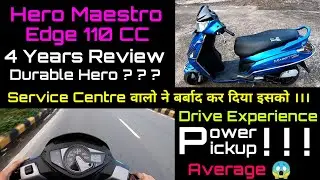 Hero Maestro Edge 110cc 4 Year Quick Review || Service Center वालो ने बर्बाद कर दिया But Average osm