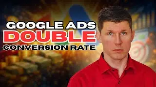 The Easiest Way To Quickly Double Your Google Ads Conversion Rate.