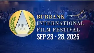 Burbank International Film Festival | Sizzle Reel 2025