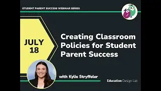 Creating Classroom Policies for Student Parent Success