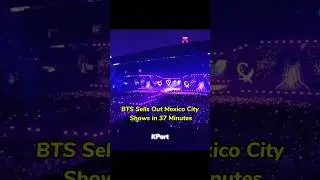 BTS Sold out Mexico city show in 37 minutes#bts #army #news #kpop #shorts #fyp