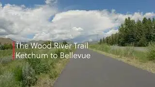 Wood River Trail ~ Ketchum to Bellevue
