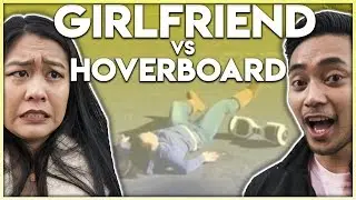 Are Hoverboards Still Cool In 2018 | Girlfriend VS Hoverboard (FUNNY)