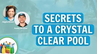 Fast and Easy Pool Cleaning Hacks if You're Short on Time with Austin Gardiner