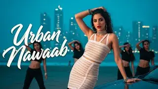 Urban Nawaab | Original Item Dance Song | Swag Beats Royal Vibes