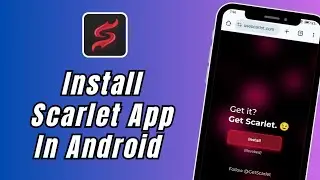 How to Download Scarlet app in Android - No Revoke