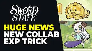 *NEW COLLAB* AND TRICK TO SAVE EXP!! Sword x Staff