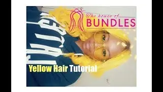 The House of Bundles| Yellow Hair Tutorial and Review|Lemonade Hair