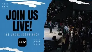 Experience Jesus With APC | Sun. January 25th AM Service LIVE!