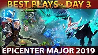 EPICENTER Major 2019 Dota 2 - BEST Plays Day 3 [Playoffs]