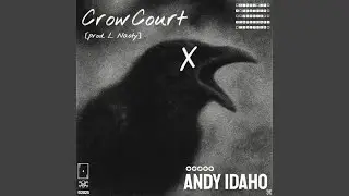 Crow Court (prod. L Nasty)