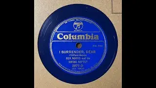 I Surrender, Dear - Red Norvo and His Swing Septet (1934) (Teddy Wilson, Charlie Barnet, J. Jenney)