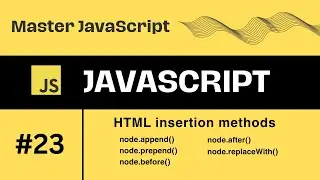 #23 || Html insertion methods