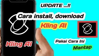 Aplikasi Kling Ai...! Cara install, download Aplikasi Kling Ai 