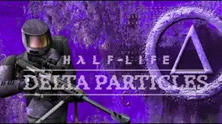 Half Life: Delta Particles All Achievements
