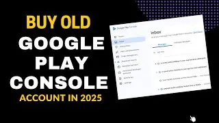 Why you need Old Active Google Play Console Account in 2025 ?