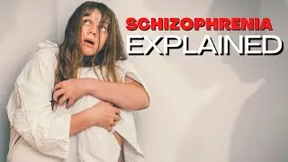 What is Schizophrenia? A Detailed Explanation