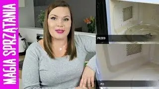 JAK WYCZYŚCIĆ MIKROFALÓWKĘ W KILKA MINUT