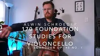 No. 111 - Alwin Schroeder - 170 Foundation Studies for Violoncello - C. Schr&ouml;der, Op. 45 No. 1