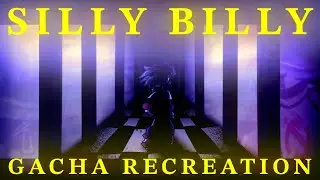 [] SILLY BILLY \\  Gacha Recreation \\ FNF Hit Single Real Mod []