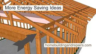 Raised Heel Roof Truss Explained - More Energy Efficient Home Building Ideas