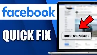 How To Fix Boost Unavailable On Facebook Page (Boost Not Working)