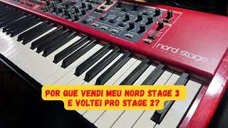 POR QUE TROQUEI MEU NORD STAGE 3 PELO STAGE 2