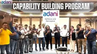 Adani Defence and Aerospace - Capability Building Program by Dr. PS Rathore | Top Management