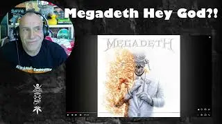 Megadeth - Hey God?! - Reaction & Rant with Rollen (First Listen)