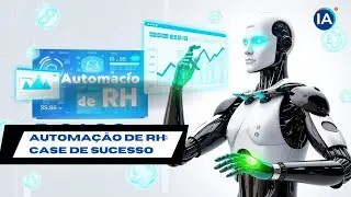 Automa&ccedil;&atilde;o de RH 5 Casos de Sucesso com Intelig&ecirc;ncia Artificial!