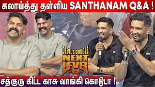 🤣Arya Bhavan ! Santhanam Q&A Devils Double Next Level Press Meet