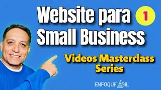 Curso 1. C&oacute;mo Crear un Website para tu Small Business: Gu&iacute;a Paso a Paso