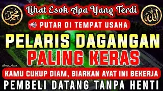 KUNFAYAKUN!!! PUTAR DITEMPAT USAHA, AYAT PELARIS JUALAN MUSTAJAB, PENARIK REZEKI DARI SEGALA PENJURU