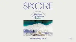 Para One - SPECTRE: Sundial (Hot Chip Remix)