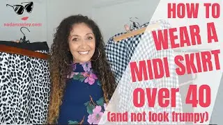 How to wear a midi skirt over 40 (without looking frumpy!)