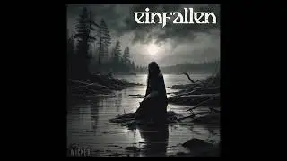 Einfallen - Wicked (Full Album)