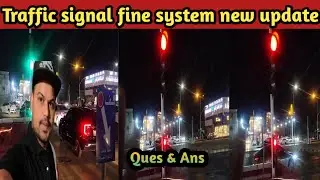 Traffic signal fine system new update आपका सवाल और मेरा जवाब |#traffic #Saudi ।